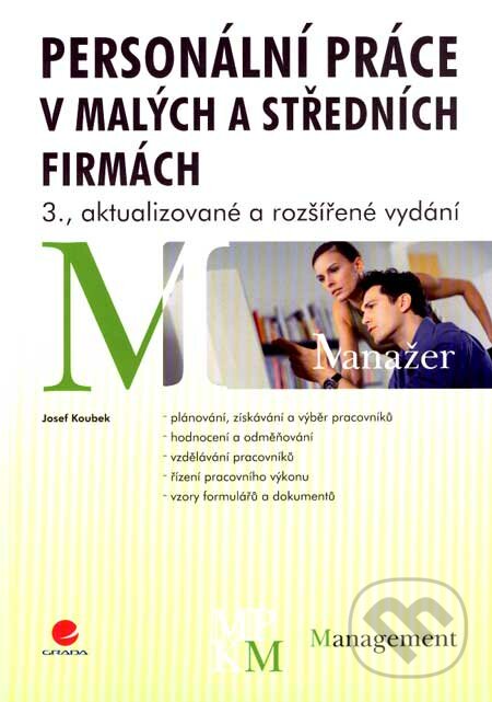 Kniha: Personální práce v malých a středních firmách (Josef Koubek)