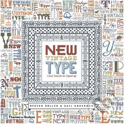Levně New Vintage Type: Classic Fonts for the Digital Age - kniha z kategorie Dejiny dizajnu