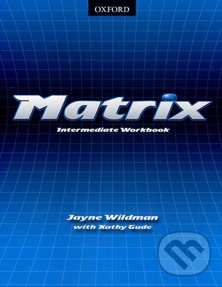 Levně Matrix - Intermediate Workbook - Jayne Wildman, Kathy Gude - kniha z kategorie Jazykové učebnice a slovníky