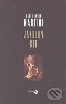 Levně Jakubov sen - Carlo Maria Martini - kniha z kategorie Knihy o Biblii