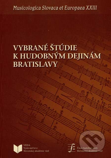 Levně Vybrané štúdie k hudobným dejinám Bratislavy - Jana Lengová - kniha z kategorie Hudba