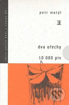 Levně Dva ořechy, 10 000 piv - Petr Motýl - kniha z kategorie Poézia