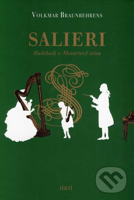 Levně Salieri (Hudebník v Mozartově stínu) - Volkmar Braunbehrens - kniha z kategorie Životopisy