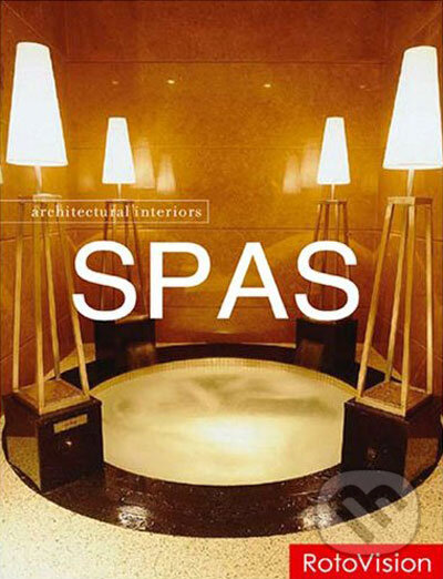 Levně Architectural Interiors: Spas - kniha z kategorie Design