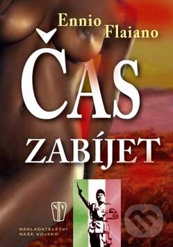 Levně Čas zabíjet - Ennio Flaiano - kniha z kategorie Romantické