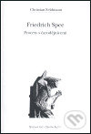 Friedrich Spee. Procesy s čarodějnicemi - Christian Feldmann, Refugium Velehrad-Roma, 2004