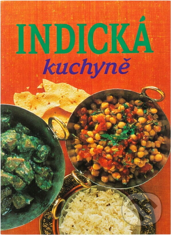 Kniha: Indická kuchyně (Slovart). Slovart, 1998