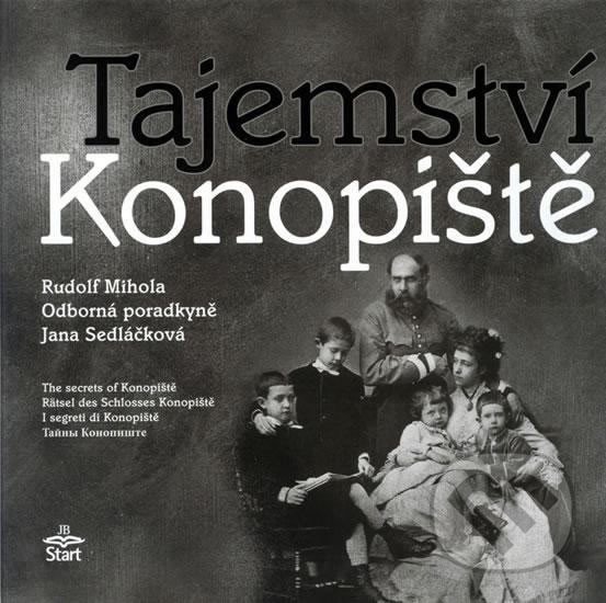 Levně Tajemství Konopiště - Rudolf Mihola - kniha z kategorie Odborné a náučné