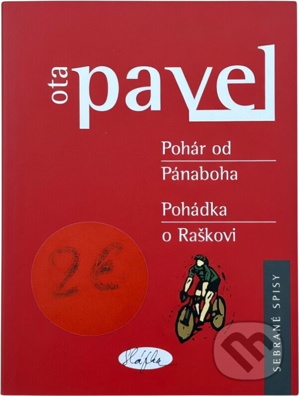 Kniha: Pohár od Pánaboha. Pohádka o Raškovi (Ota Pavel a Pavel Ota). , 2002