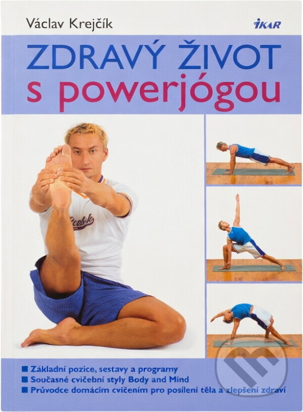 Kniha: Zdravý život s powerjógou (Václav Krejčík). Ikar, 2005