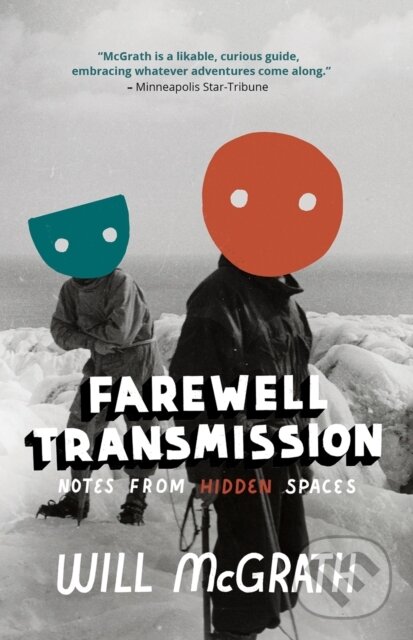 Kniha: Farewell Transmission (Will Mcgrath). Dzanc Books, 2022