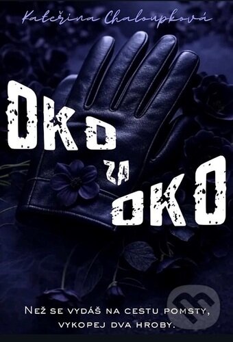 Kniha: Oko za oko (Kateřina Chaloupková). Solis, 2026