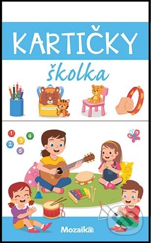 Kniha: Kartičky školka (Mozaika). Mozaika