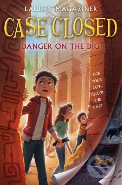 Kniha: Case Closed #4: Danger on the Dig (Magaziner Lauren). HarperCollins, 2022