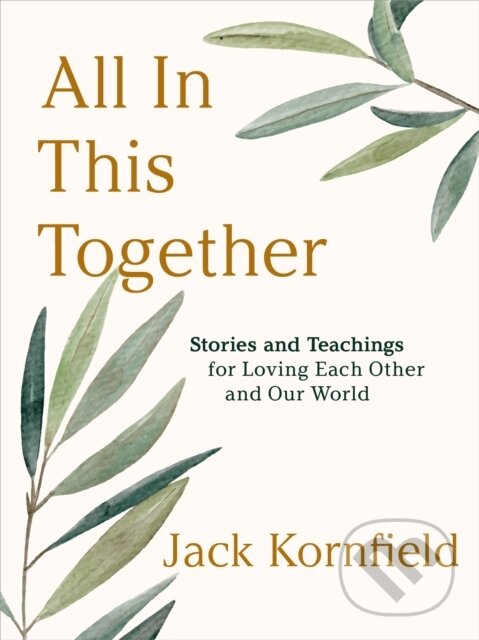 Kniha: All in This Together (Jack Kornfield). Sounds True, 2025