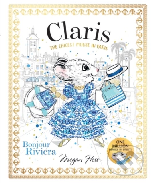 Kniha: Claris: Bonjour Riviera (Megan Hess). Hardie Grant, 2025