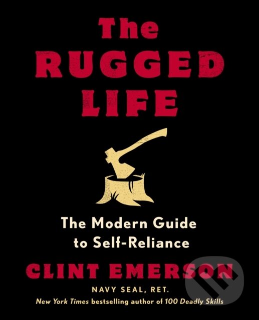Kniha: The Rugged Life (Clint Emerson). Rodale Press, 2022