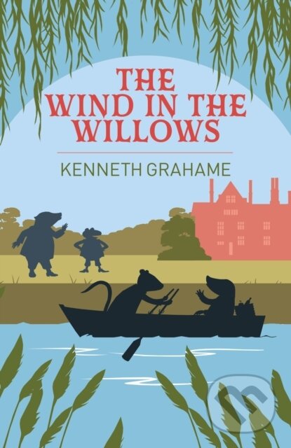 Kniha: The Wind in the Willows (Kenneth Grahame). Arcturus, 2026
