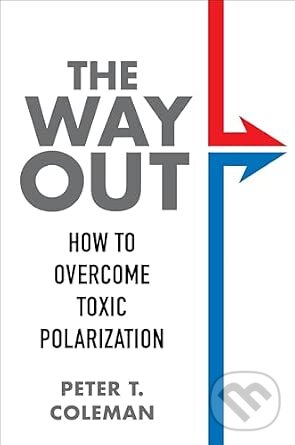 Kniha: The Way Out (Peter T. Coleman). Columbia University Press, 2026