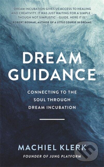 Kniha: Dream Guidance (Machiel Klerk). Hay House, 2022