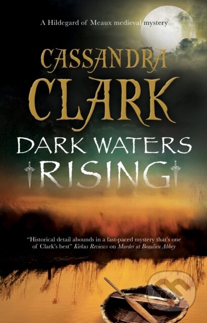 Kniha: Dark Waters Rising (Cassandra Clark). Severn House, 2022