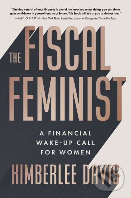 Kniha: The Fiscal Feminist (Kimberlee Davis). Wonderwell, 2022
