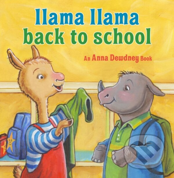 Kniha: Llama Llama Back to School (Anna Dewdney a Reed Duncan). , 2022