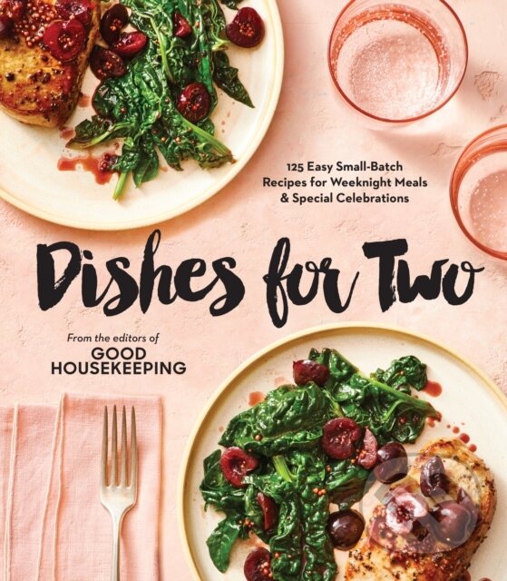 Kniha: Good Housekeeping Dishes For Two (Kate Good Housekeeping). Hearst Home, 2022