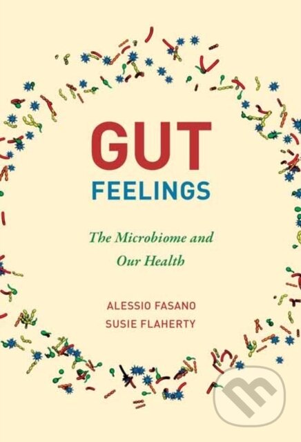 Kniha: Gut Feelings (Alessio Fasano a Susie Flaherty). MIT Press, 2022