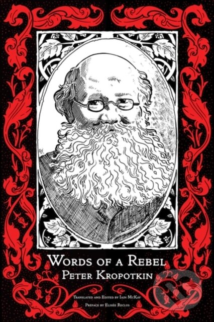 Kniha: Words of a Rebel (Peter Kropotkin). PM, 2022