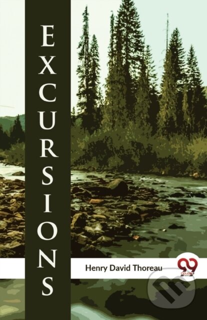 Kniha: Excursions (Henry David Thoreau). , 2023