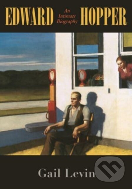 Kniha: Edward Hopper – An Intimate Biography (Gail Levin). University of California Press, 2023