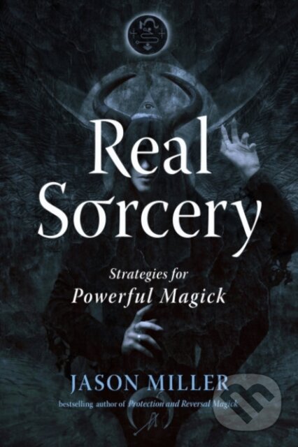 Kniha: Real Sorcery (Jason Miller). , 2023