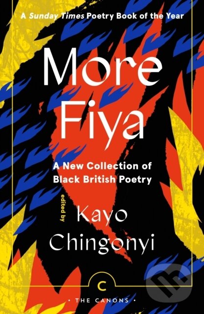 Kniha: More Fiya (Kayo (Ed) Chingonyi). Canongate Books, 2023