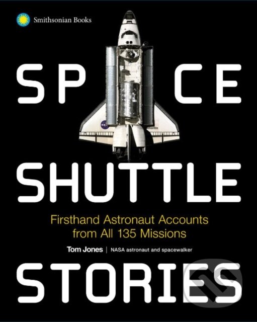 Kniha: Space Shuttle Stories (Tom Jones). Smithsonian Books, 2023