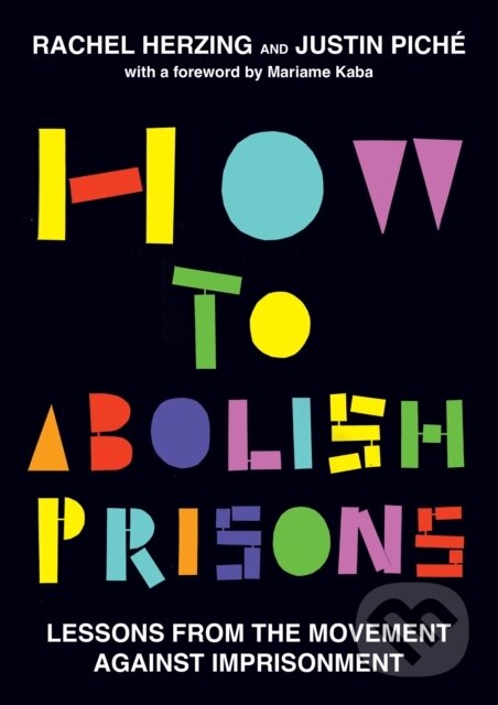 Kniha: How to Abolish Prisons (Sarah Wade). Haymarket Books, 2024