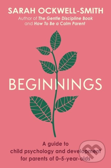 Kniha: Beginnings (Sarah Ockwell-Smith). Piatkus, 2022