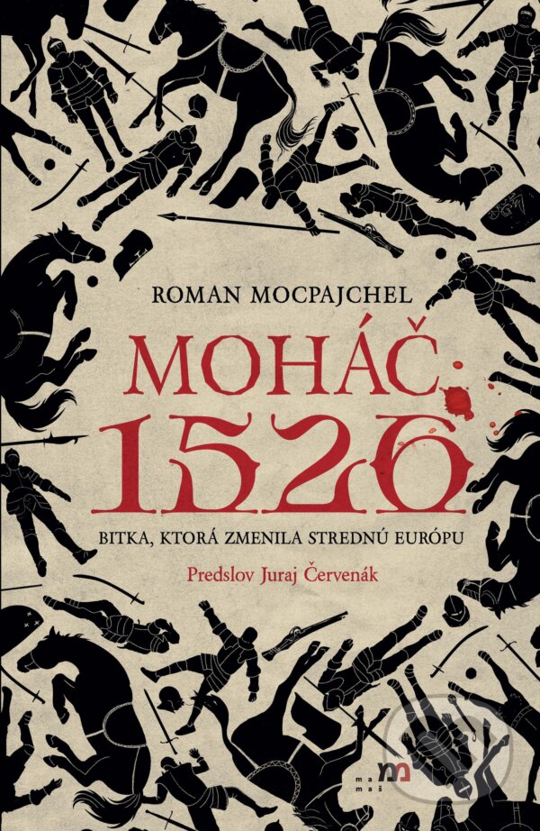 E-kniha: Moháč 1526 (Roman Mocpajchel). mamaš, 2026