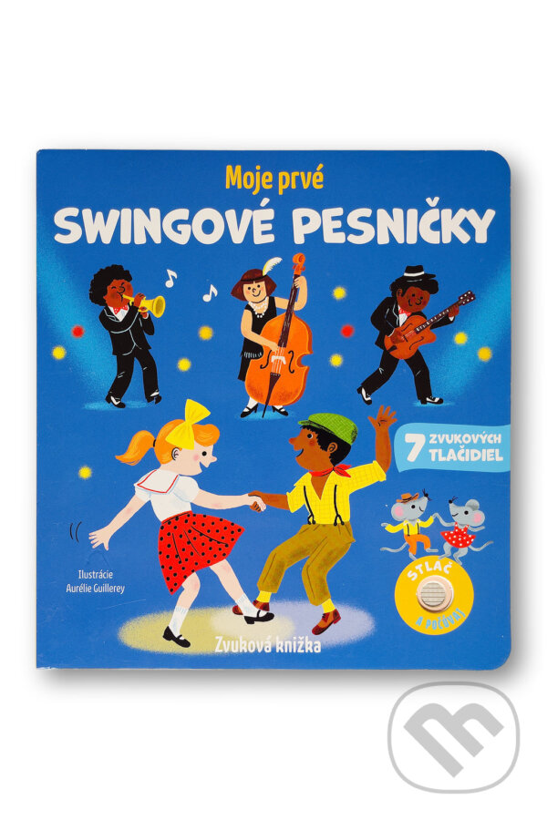 Kniha: Moje prvé swingové pesničky (Emilie Collet a Aurélie Guillereyová). , 2026