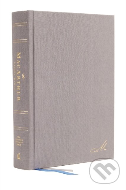 Kniha: NASB, MacArthur Study Bible, Gray Hardcover, 1995 Text, Comfort Print (Macarthur John F). Thomas Nelson Publishers, 2020