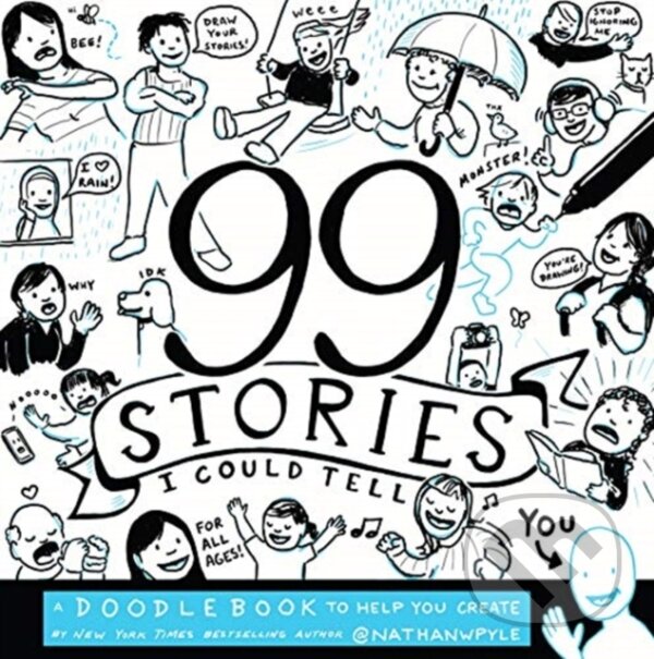 Kniha: 99 Stories I Could Tell (Nathan W. Pyle). , 2019