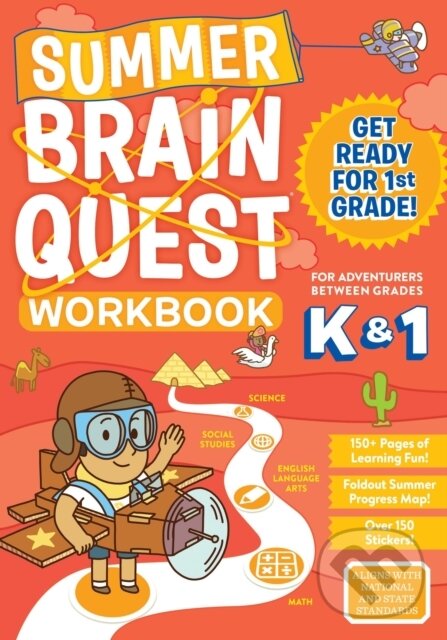 Kniha: Summer Brain Quest: Between Grades K & 1 (Claire Piddock, Workman Publishing, Megan Butler a Kimberly Oliver Burnim). Workman Publishing, 2017