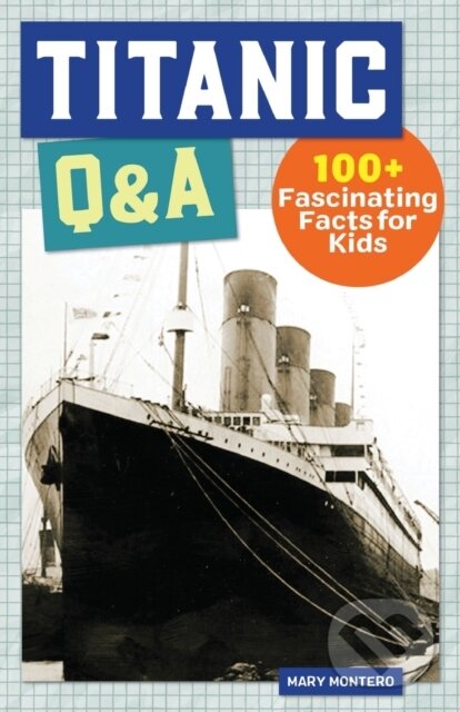 Kniha: Titanic Q&A (Mary Montero). Rockridge, 2020