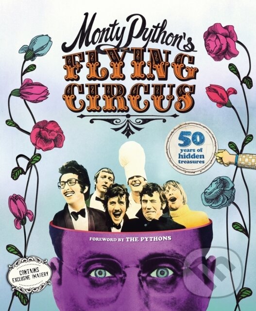 Kniha: Monty Python's Flying Circus: 50 Years of Hidden Treasures (Adrian Besley). Welbeck, 2019