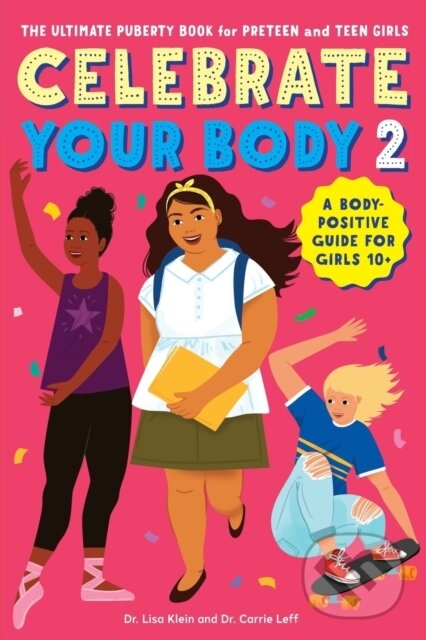 Kniha: Celebrate Your Body 2 (Carrie, Dr. Klein a Lisa). Callisto Kids, 2019