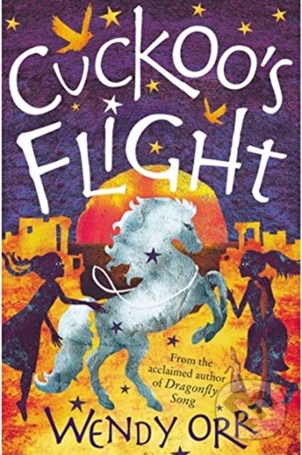 Kniha: Cuckoo's Flight (Wendy Orr). Murdoch Books, 2021