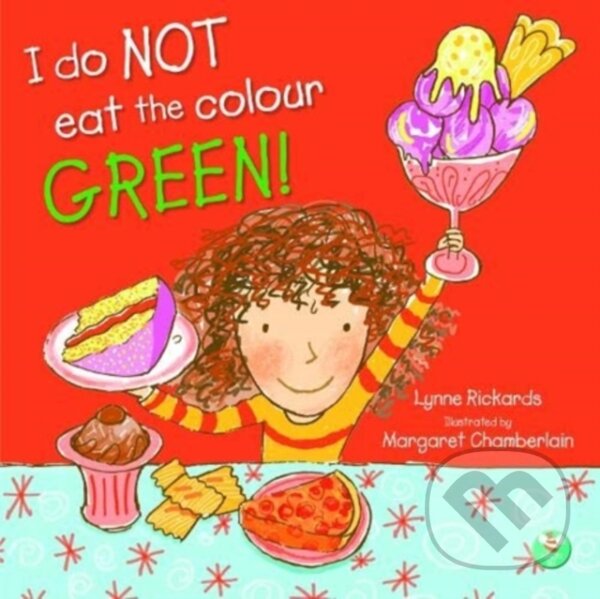 Kniha: I Do Not Eat The Colour Green (Lynne Rickards). , 2021