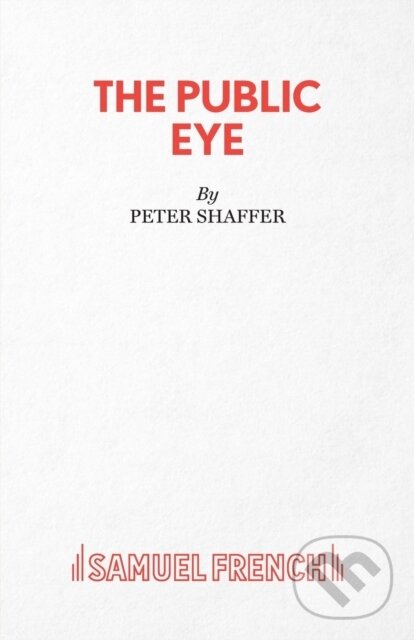 Kniha: The Public Eye (Peter Shaffer). Samuel French, 2018
