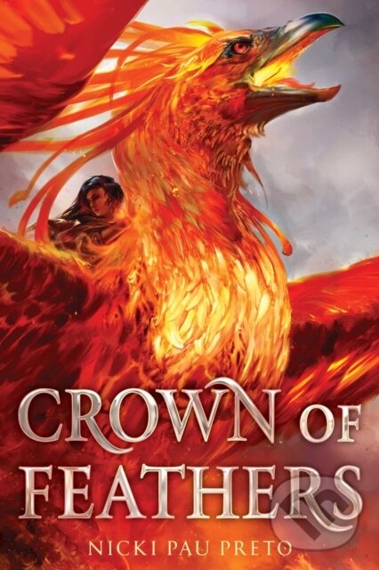 Kniha: Crown of Feathers (Nicki Pau Preto). Margaret K. McElderry Books, 2019