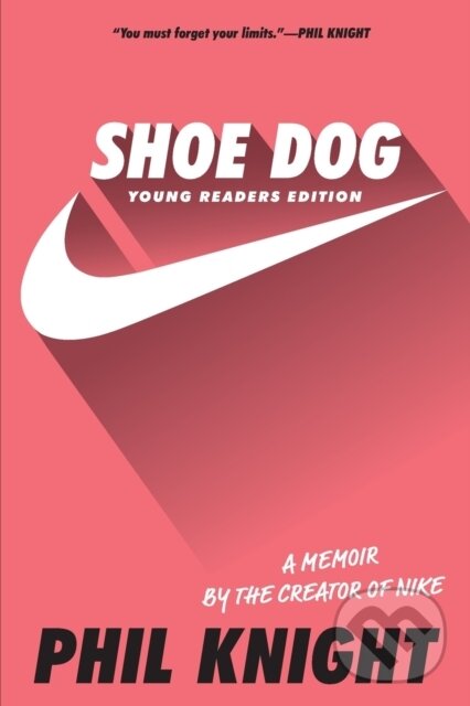 Kniha: Shoe Dog (Phil Knight). , 2019